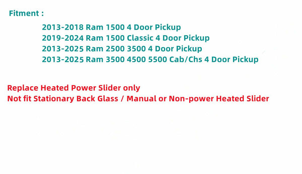 Heated Power Slider Back Window Glass Motor Included Replacement For Ram Pickup 1500 2013-2018 / 2019-2024 1500 Classic / 2013-2025 2500 3500 4500 5500 Models